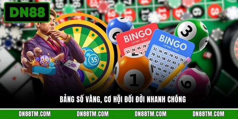 Bảng số vàng, cơ hội đổi đời nhanh chóng